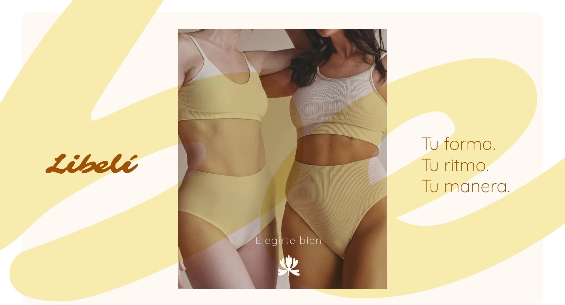 Tu forma. Tu ritmo. Tu manera.